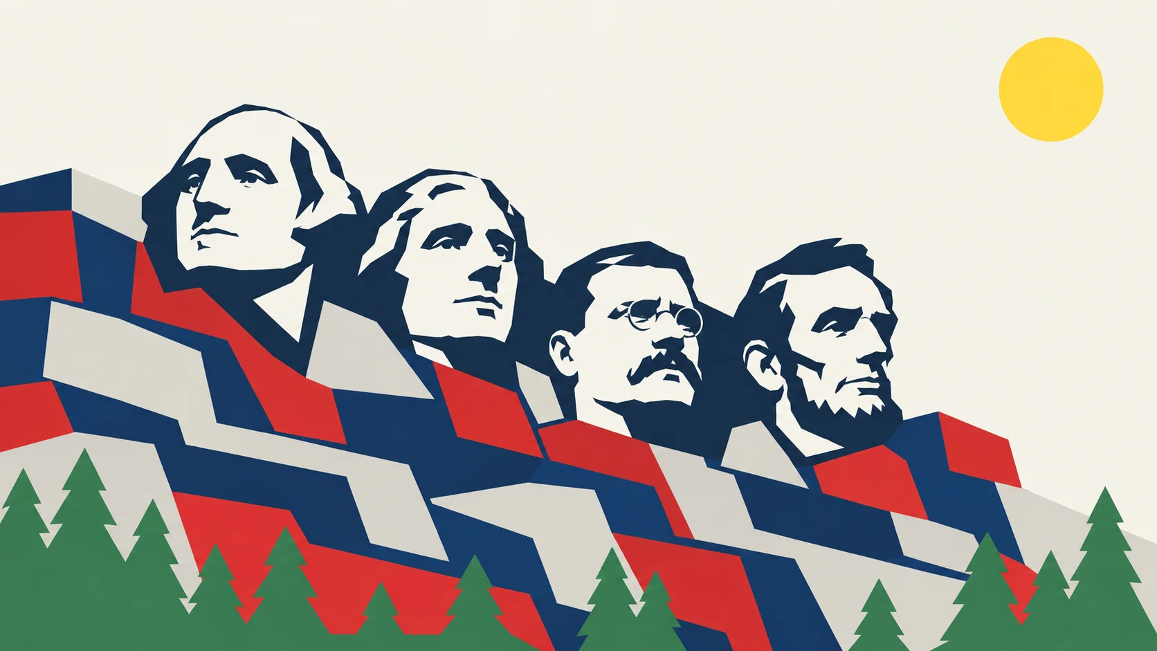 A flat, angular Mount Rushmore in navy, red, and gray rock bands, with the carved heads of Washington, Jefferson, Roosevelt, and Lincoln along the top, pine trees below, and a yellow sun.